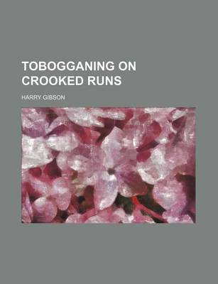 Book cover for Tobogganing on Crooked Runs