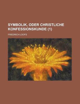 Book cover for Symbolik, Oder Christliche Konfessionskunde (1)