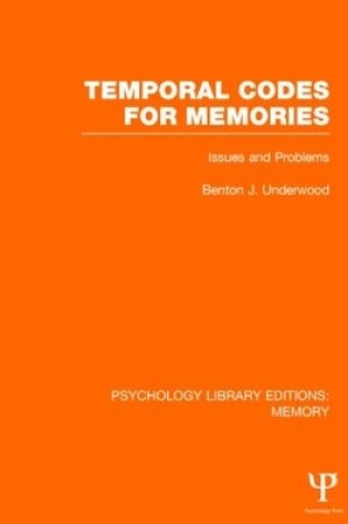 Cover of Temporal Codes for Memories (PLE: Memory)