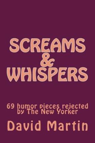 Cover of Screams & Whispers