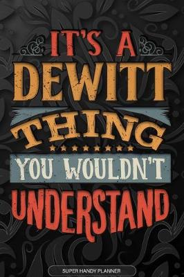 Book cover for It's A Dewitt Thing You Wouldn't Understand