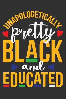 Book cover for Unapologetically Pretty Black And Educated