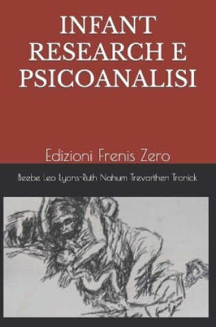 Cover of Infant Research E Psicoanalisi