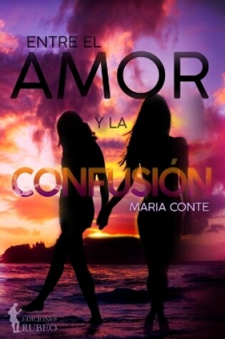 Cover of Entre el amor y la confusión