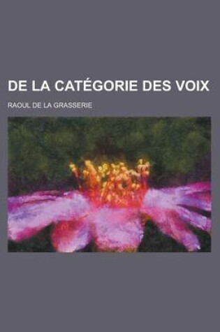 Cover of de La Categorie Des Voix