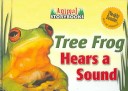 Book cover for Tree Frog Hears a Sound