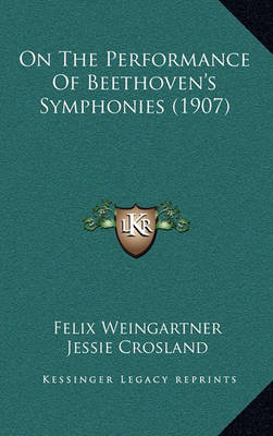 Book cover for On the Performance of Beethoven's Symphonies (1907)