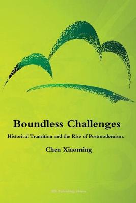 Book cover for Boundless Challenges - Historical Transition and the Rise of Postmodernism