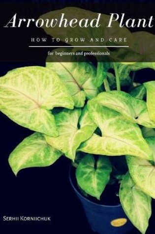 Cover of Arrowhead Plant