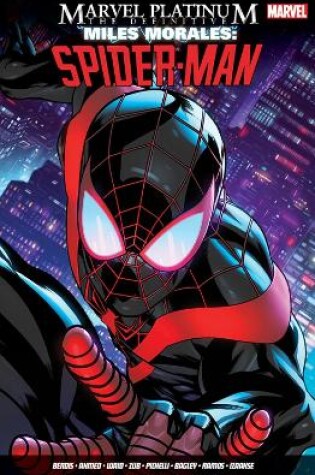 Cover of Marvel Platinum: The Definitive Miles Morales: Spider-man