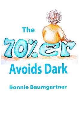 Book cover for The 70%er AVOIDS DARK