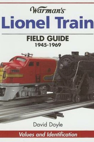 Cover of Warmans Lionel Train Field Guide 1945-69