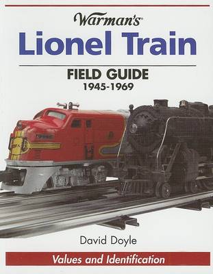 Book cover for Warmans Lionel Train Field Guide 1945-69