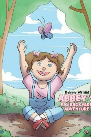 Cover of Abbey's Big Backyard Adventure