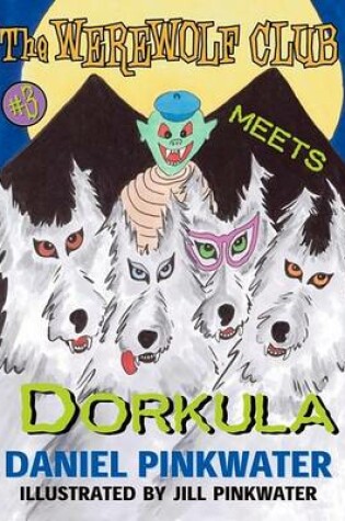 Cover of The Werewolf Club Meets Dorkula