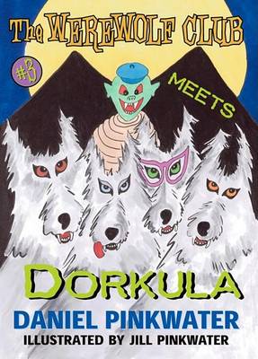 Book cover for The Werewolf Club Meets Dorkula