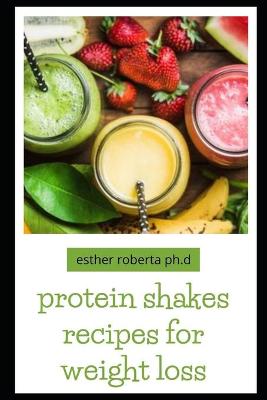 Book cover for protein shakes recipes for weight loss