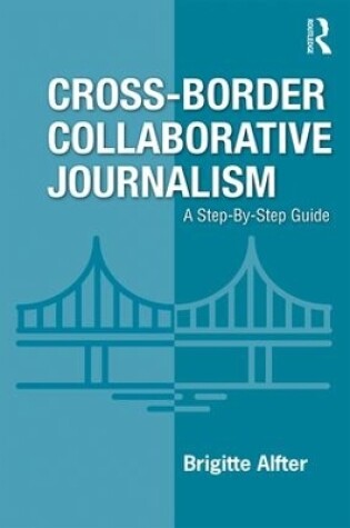 Cover of Cross-Border Collaborative Journalism