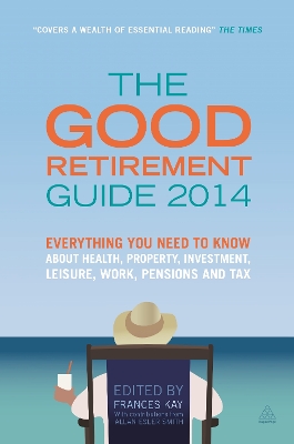 Book cover for The Good Retirement Guide 2014