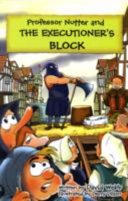 Cover of Professor Nutter and the Executioner's Block