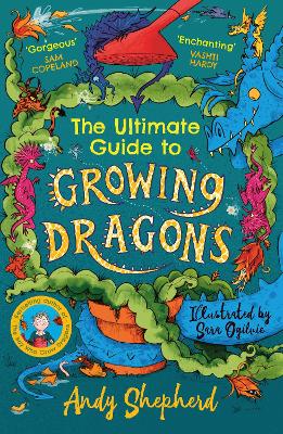 Book cover for The Ultimate Guide to Growing Dragons (The Boy Who Grew Dragons 6)