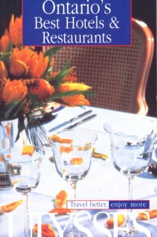 Cover of Ontario's Best Hotels and Restaurants