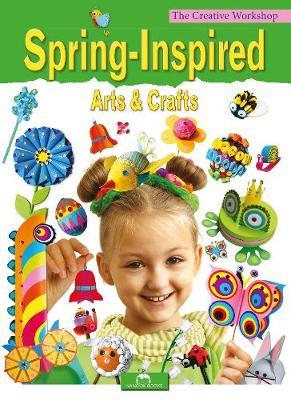 Book cover for Spring-Inspired Arts & Crafts