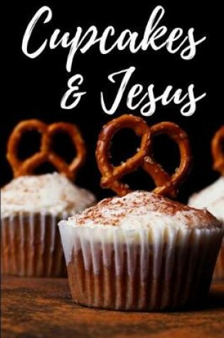 Cover of Cupcakes And Jesus