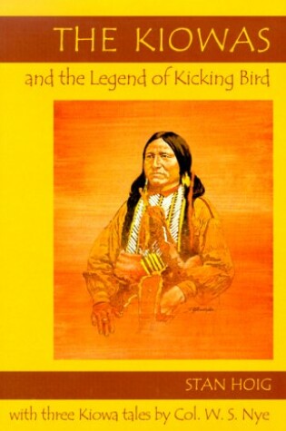 Cover of The Kiowas & the Legend of Kicking Bird