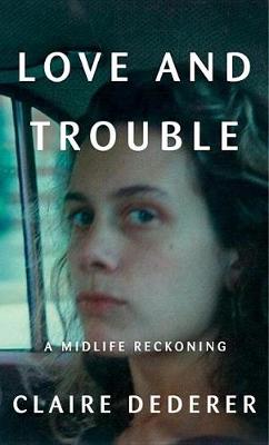 Book cover for Love and Trouble