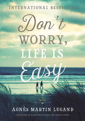 Book cover for Don't Worry, Life Is Easy