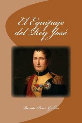 Cover of El Equipaje del Rey Jose