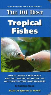 Book cover for The 101 Best Tropical Fishes