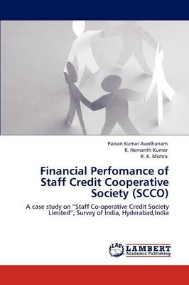 Book cover for Financial Perfomance of Staff Credit Cooperative Society (Scco)