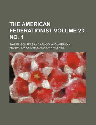 Book cover for The American Federationist Volume 23, No. 1