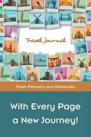 Cover of With Every Page a New Journey! Travel Journal