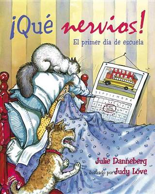 Book cover for Que Nervios! El Primer Dia de Escuela