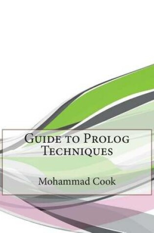 Cover of Guide to PROLOG Techniques