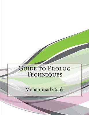 Book cover for Guide to PROLOG Techniques