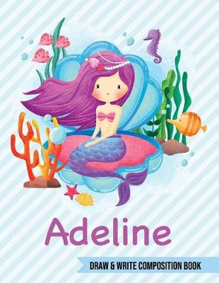 Book cover for Adeline Draw and Write Composition Book