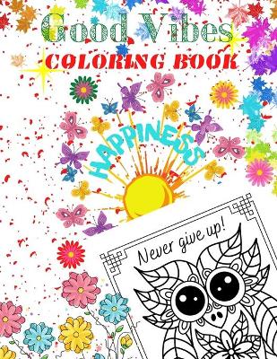 Book cover for Good Vibes Coloring Book