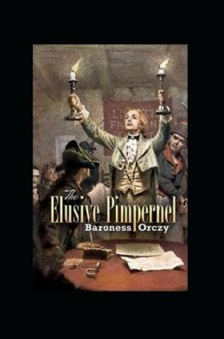 Cover of The Elusive Pimpernel Annotated