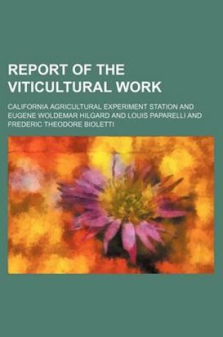 Cover of Report of the Viticultural Work