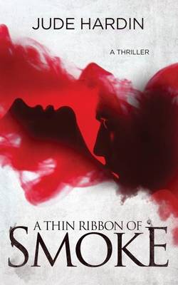 Book cover for A Thin Ribbon of Smoke