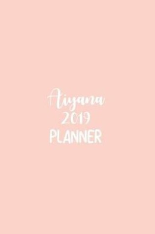 Cover of Aiyana 2019 Planner