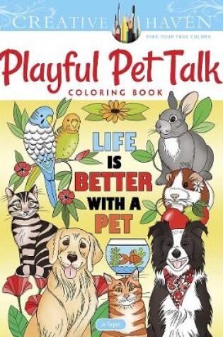 Cover of Creative Haven Playful Pet Talk Coloring Book