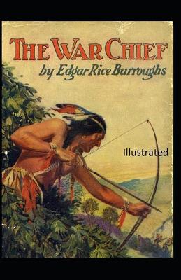 Book cover for The War Chief Illustrated