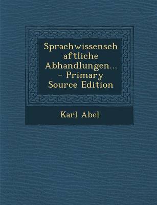 Book cover for Sprachwissenschaftliche Abhandlungen... - Primary Source Edition