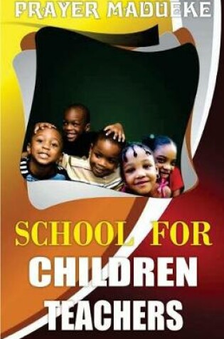 Cover of School for Children Teachers