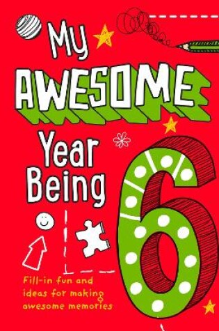 Cover of My Awesome Year being 6